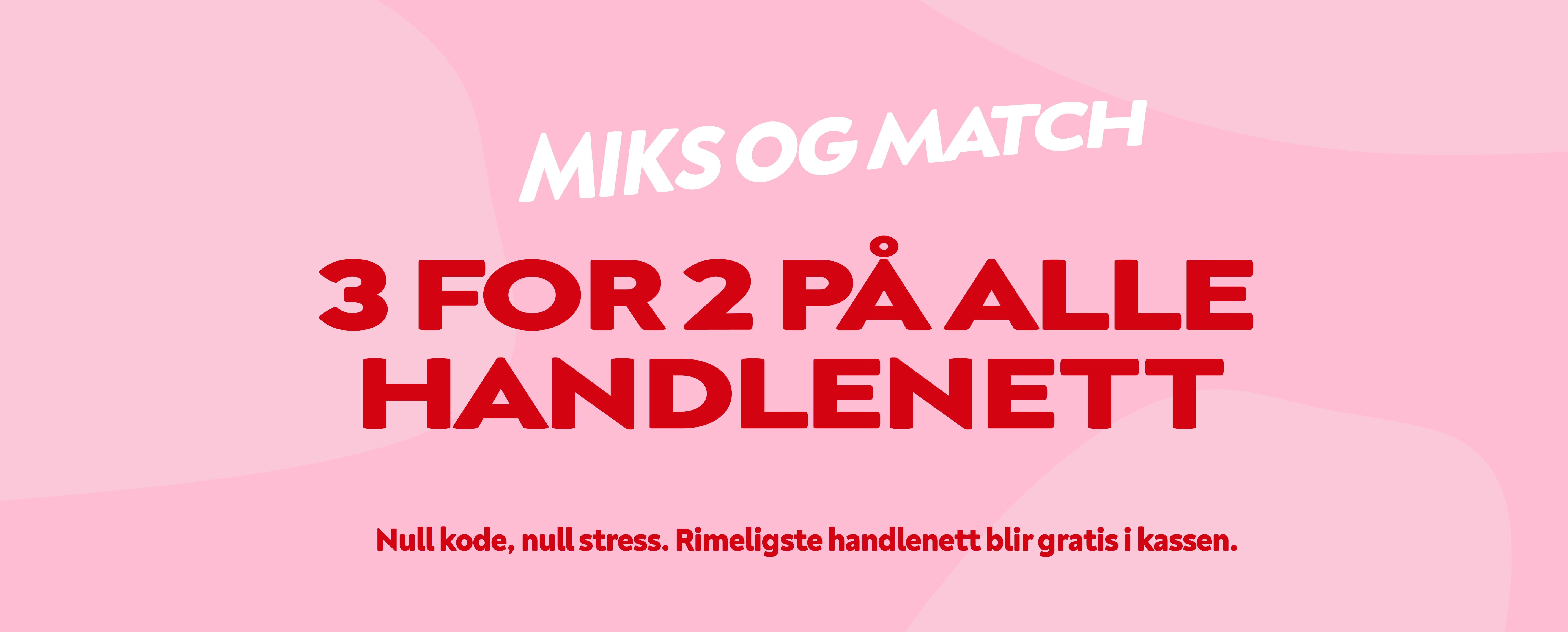 3 for 2 på alle handlenett